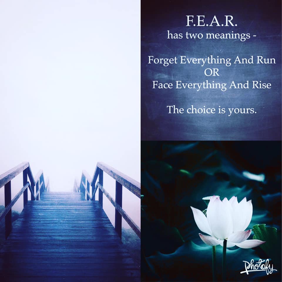 fear face everything and rise